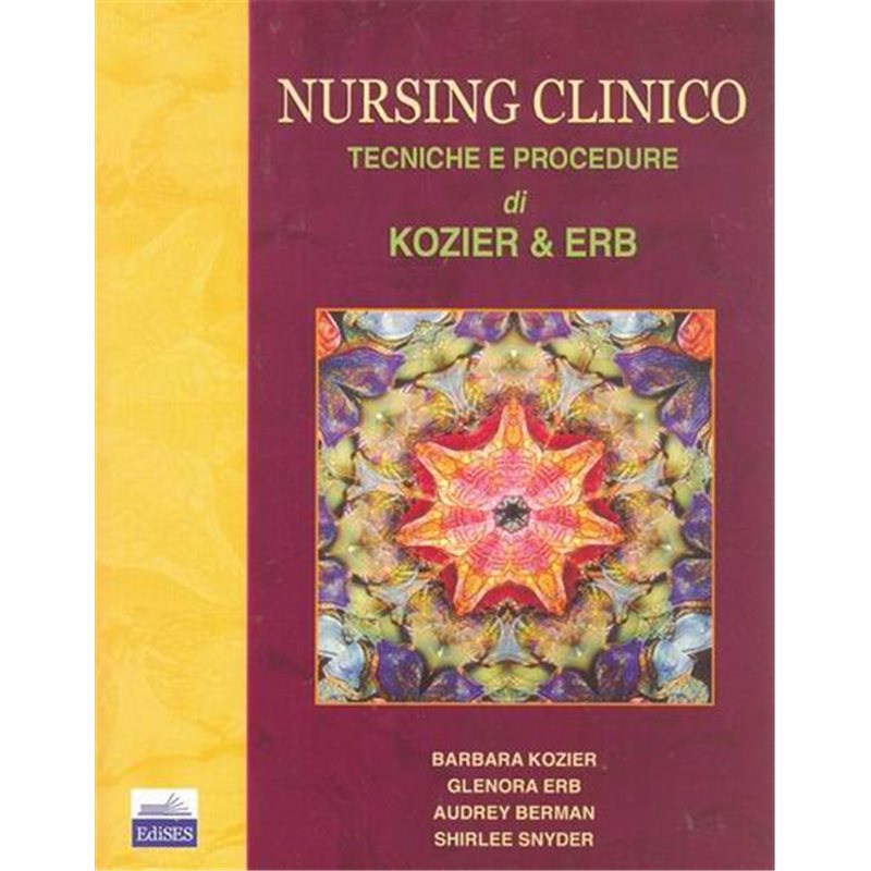 Nursing clinico - Tecniche e procedure + Dvd